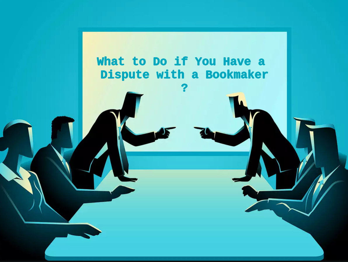 Dispute with a Bookmaker